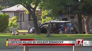 1 officer killed in sacramento, ca standoff