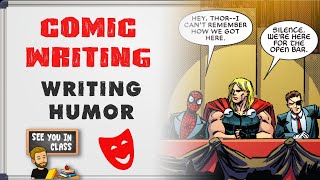 Comic Book Writing 101: Writing Jokes and Integrating Humor