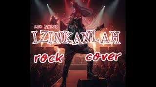 IZINKANLAH [COVER] ROCK| DANGDUT| LEO WALDI