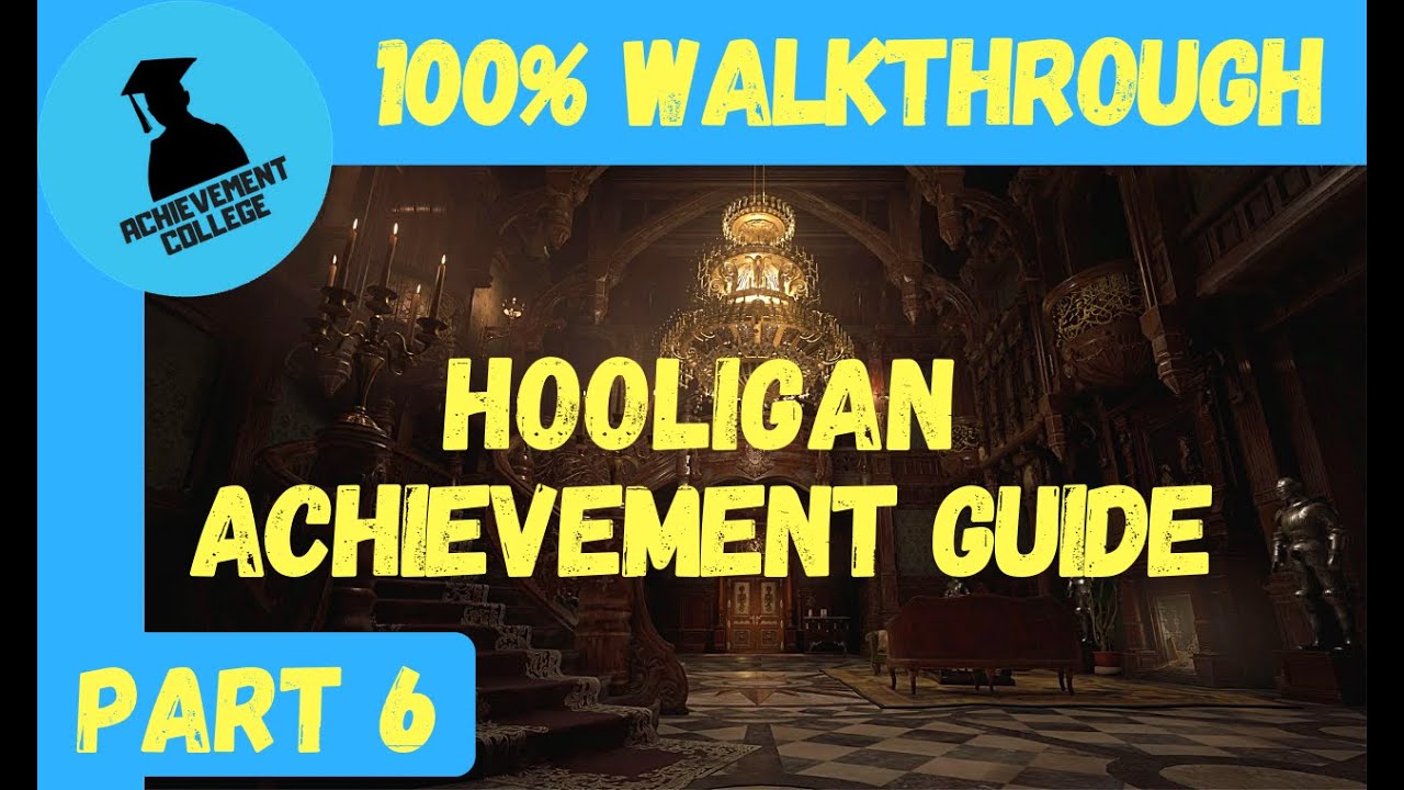 Resident Evil Village - Hooligans Achievement Guide - 100% Walkthrough Part  6