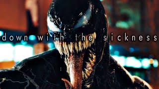 Venom | Down With The Sickness