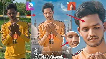 PicsArt EID MUBARAK Photo Editing Tutorial 2021 |  New Eid Photo Editing Concept 2021 | PRINCE EDITZ