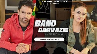 Band Darwaze ( Official Video ) Amrinder Gill | Simmi Chahal | New Punjabi Song 2021 screenshot 2