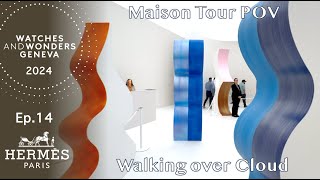 4K_Hermes Maison POV Tour: A bright and prestigious world | Watches and Wonders 2024