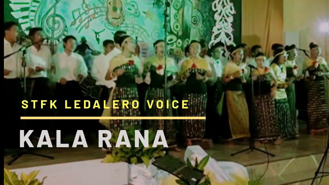Kala Rajna KALA RANA (Lagu Daerah Manggarai) STFK LEDALERO VOICE - YouTube
