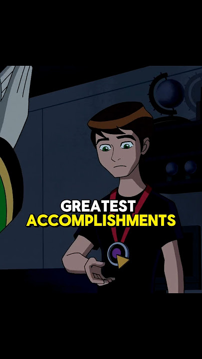 Ben Tennyson's GREATEST ACCOMPLISHMENTS