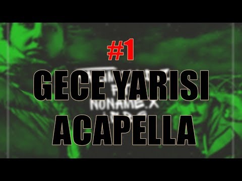 🎴Kazım Yıldız & Noname.X -İ.S.B.G (GeceYarısıAcapella#1)☢