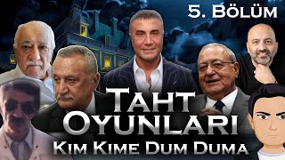 Taht Oyunları  5. Bölüm (kim kime dum duma)