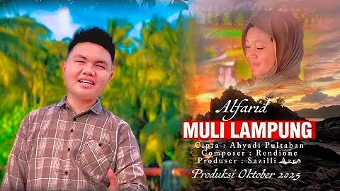 MULI LAMPUNG - ALFARID - CIPT : AHYADI PULTABAN