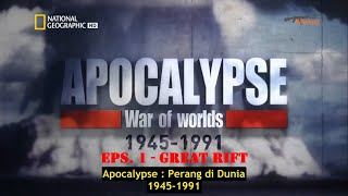 Apocalypse : War of Worlds (Cold War) Eps.1-Great Rift [Subt. Indonesia]