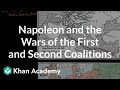 Napoleon and the wars of the first and second coalitions  khan academy