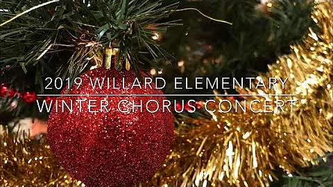 2019 Willard Elementary Winter Chorus Concert