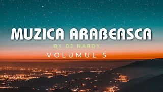 DJ NARDY - MUZICA ARABEASCA | VOLUMUL 5