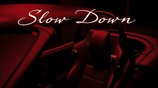Slow Down - JAY