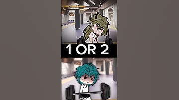 Thumbnail of 1or 2 #gacha#gachalife #gachaclub #gachalife2 #gachaedit #gachalol #gachalove #gachatrend #edit