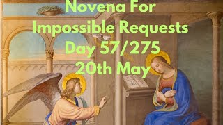Day 57/275 - Annunciation Novena For Impossible Requests - 20th May 2026