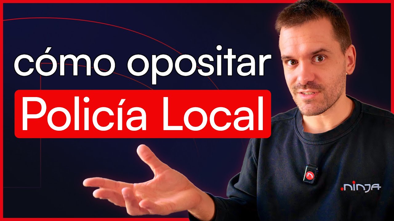 Oposiciones Policía Local: Cómo Aprobar Rápido