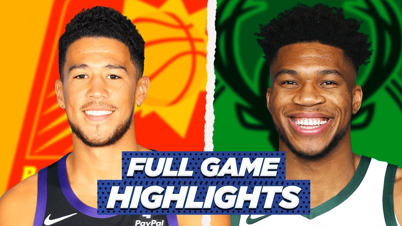 Suns Vs Bucks Full Game Highlights 2021 Nba Season Youtube Suns Vs Bucks Full Game Highlights 2021 Nba Season Youtube