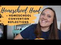 HOMESCHOOL HAUL + HOMESCHOOL CONVENTION TAKEAWAYS || HOMESCHOOL BOOKS AND CURRICULUM