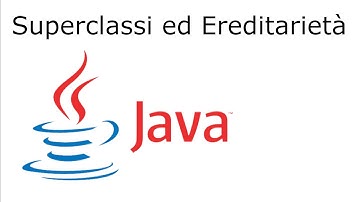 Java: Ereditarietà, superclassi, classi estese (in pillole)