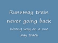 Soul asylum runaway train lyrics