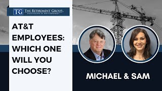 BIG Retirement Decision For AT&T Employees: Lump Sum vs Annuity