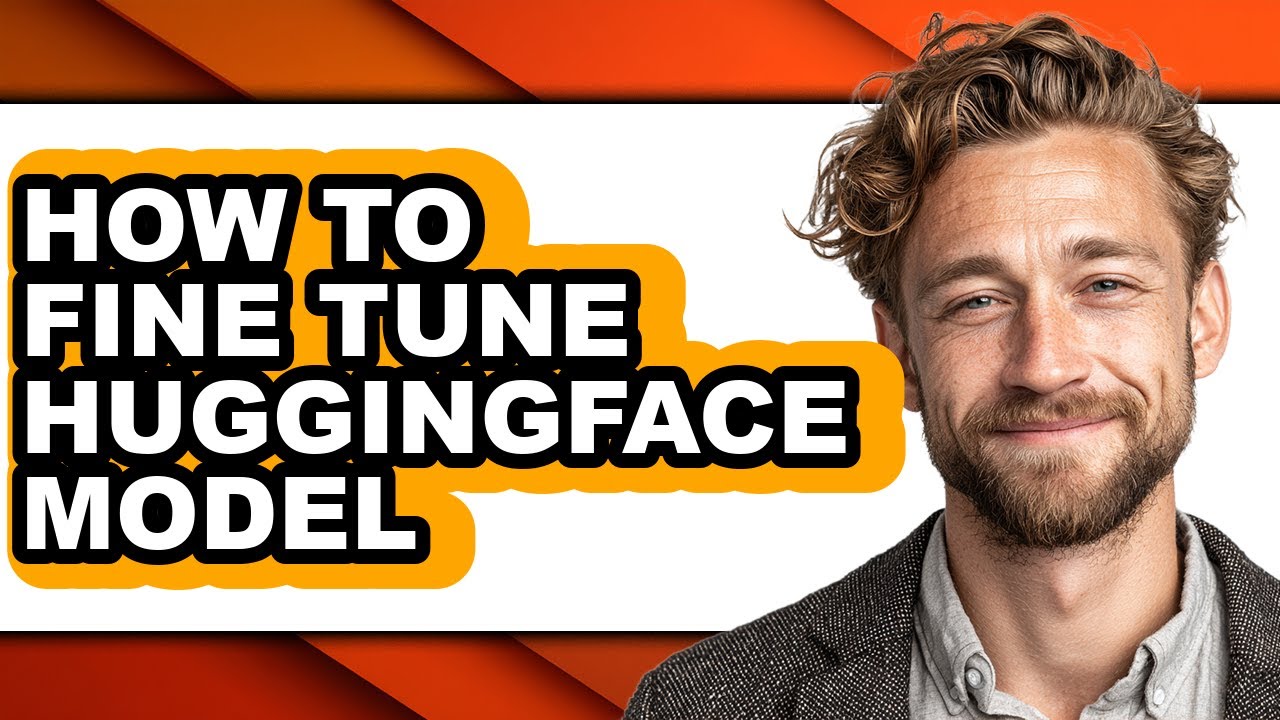 How to Fine Tune Huggingface Model - Full Guide