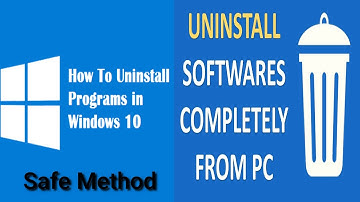 how to uninstall programs on windows 10  |Right way to Uninstall Programs