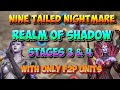 Realm Of Shadows - Stages 3 &amp; 4 With only F2P Team | Nine Tailed Nightmare Event | Watcher Of Realms