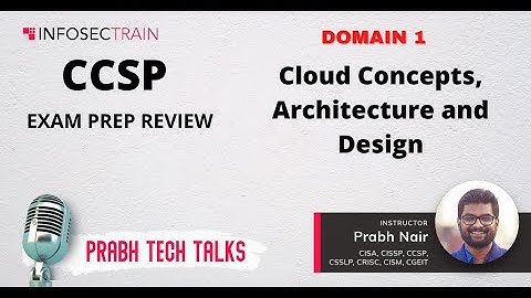 CCSP Domains 1 Cloud Concepts, Architecture and Design