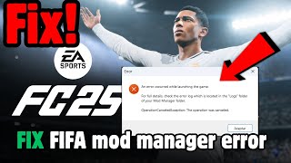 How to Fix an error occurred while launching the game FIFA mod manager FC 25 screenshot 4