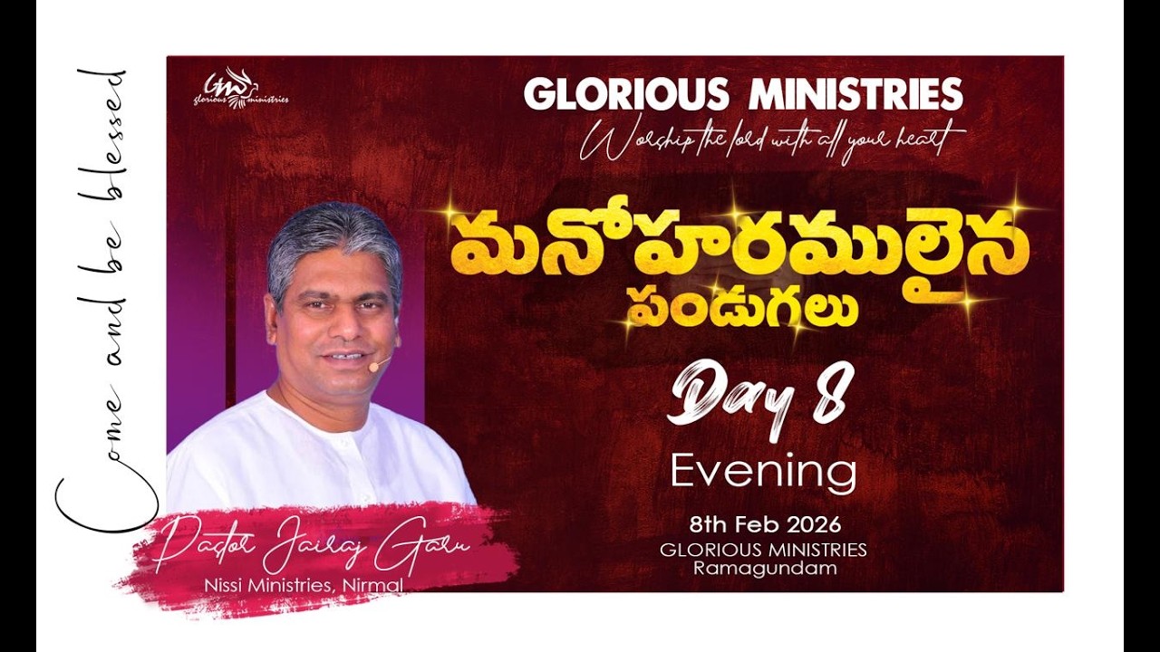 GLORIOUS MINISTRIES, Ramagundam | Fasting Festivals Day 8 Evening | 8th February 2026