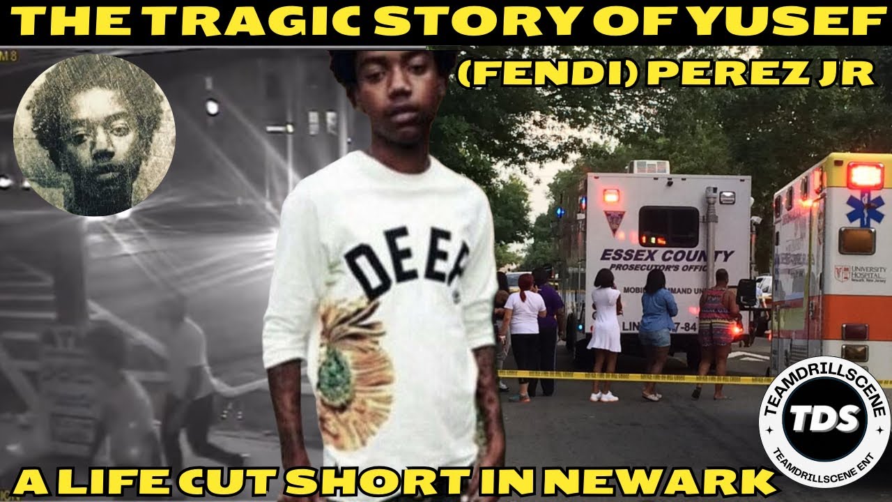 Yusef Jr The Tragic Story of Yusef ‘Fendi’ Perez Jr: A Life Cut Short in Newark ...