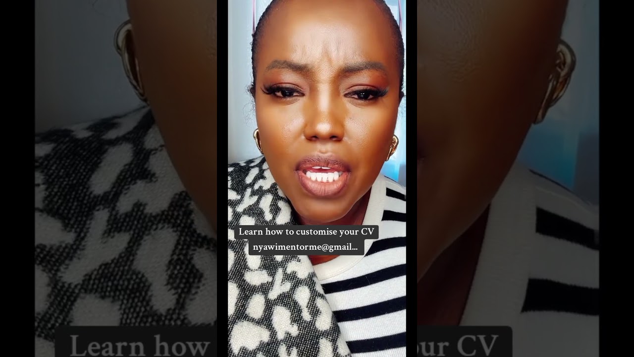 YB4102. Learn how to customise your CV. nyawimentorme@gmail.com. 