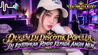 Download lagu DUGEM DJ DISCOTIK DJ KUTITIPKAN RINDU KEPADA ANGIN NEW❗REMIK FUNKOT POPULER MASA KINI FULL BASS