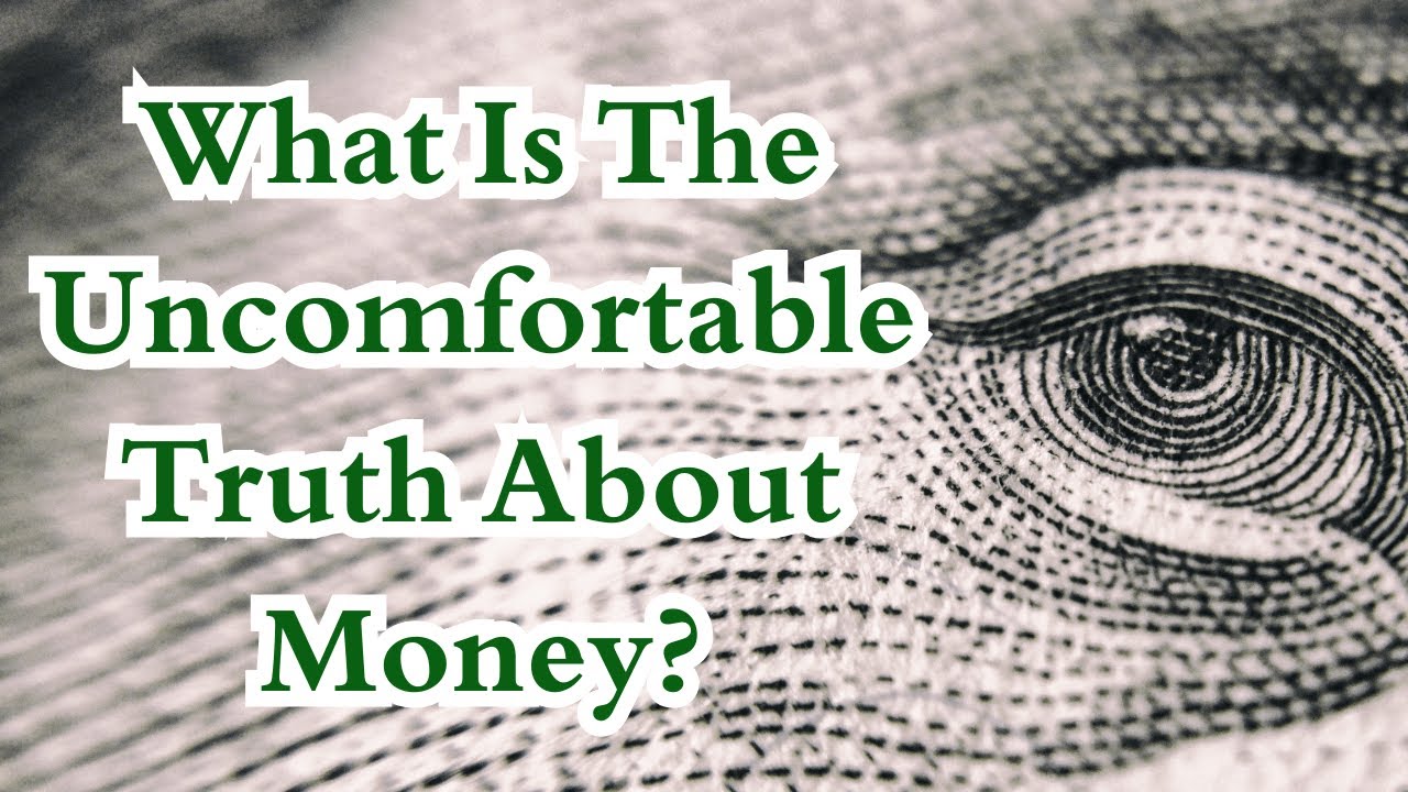 What Is The Uncomfortable Truth About Money? | Paul Podolsky