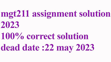 mgt211 assignment no 1 solution 2023/ mgt211 solution correct