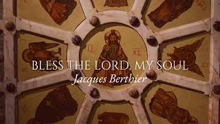 Bless the Lord My Soul - Jacques Berthier - Newman Vocare Ensemble