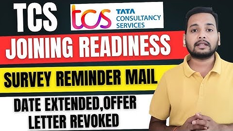 TCS Sending Joining Readiness Survey Reminder Mail |  Offer Letter Revoke | Joining Letter | Xplore