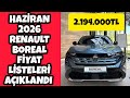 11 HAZİRAN 2026 YERLİ RENAULT BOREAL FİYAT LİSTELERİ AÇIKLANDI