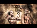 McGregor vs Diaz 3 Promo | NUMBER 3 | "It's Always Here"