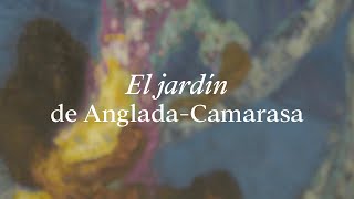 El jardín de Anglada-Camarasa