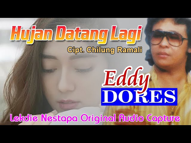 HUJAN DATANG LAGI (Cipt. Chilung Ramali) - Vocal by Eddy Dores class=