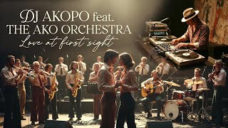DJ Akopo feat. The Ako Orchestra - Love At First Sight (70's Mix)