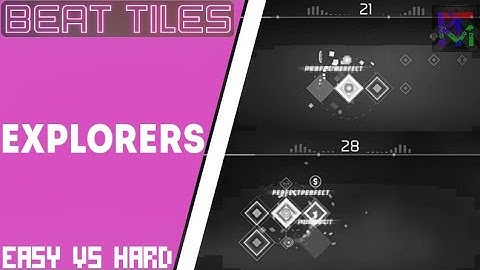 Explorers by Hinkik - Easy vs Hard | Beat Tiles