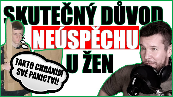 PROČ NEMÁŠ ÚSPĚCH U ŽEN - SKUTEČNÝ DŮVOD