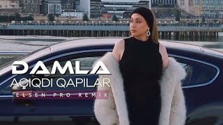 Damla - Açıqdı Qapılar (Official Video Elsen Pro Remix)