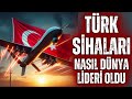 İRAN İNKAR ETSE DE DÜNYA GERÇEĞİ BİLİYOR ! TÜRK SİHALARI NASIL DÜNYA LİDERİ OLDU ?