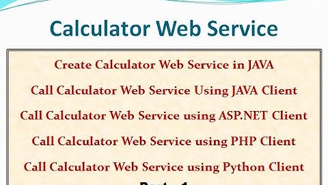 Create Java Web Service and Call in JAVA, ASP.NET, PHP, Python - Part 1