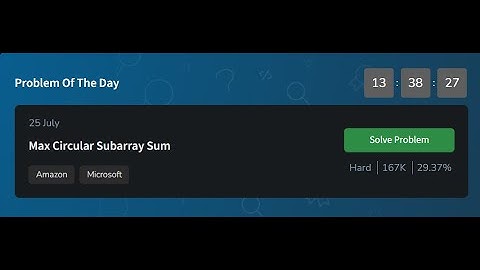 Max Circular Subarray Sum | GeeksforGeeks POTD 25 July 2025 | potd solution | #july2025